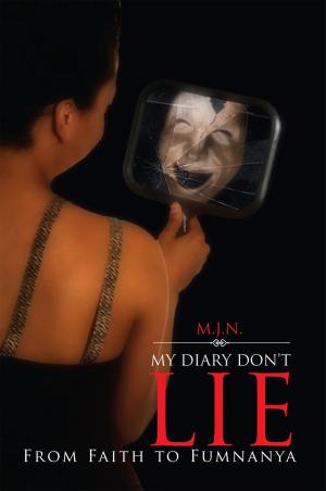 Cover of the book My Diary Don't Lie by Tamela M. Hurtt