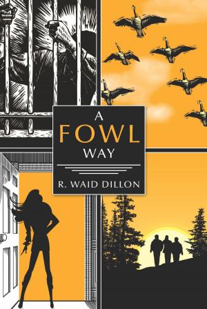 Cover of the book A Fowl Way by Magda Tarnawska Senel
