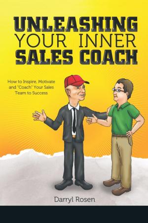 Cover of the book Unleashing Your Inner Sales Coach by Janet Sayers