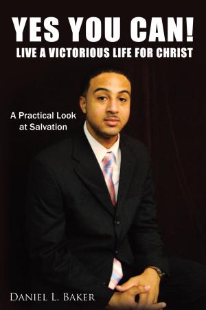 Book cover of Yes You Can! Live a Victorious Life for Christ