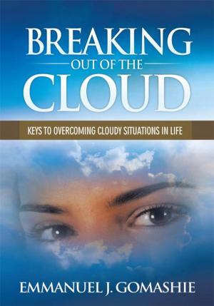 Cover of the book Breaking out of the Cloud by Michael E. Mitzelfelt
