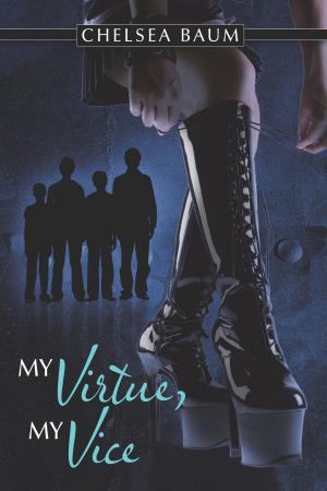 Cover of the book My Virtue, My Vice by Kimberly Hart