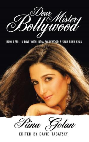 Cover of the book Dear Mister Bollywood by Celestine E. Ebegbulem