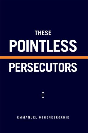 bigCover of the book These Pointless Persecutors by 