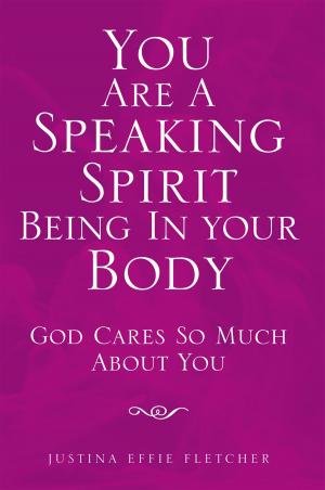 Cover of the book You Are a Speaking Spirit Being in Your Body by Elizabeth McAlister