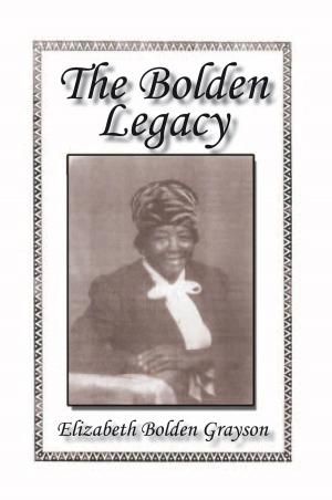 Cover of the book The Bolden Legacy by Samira Shukri, Sam