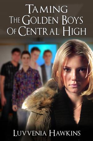 Book cover of Taming The Golden Boys Of Central High