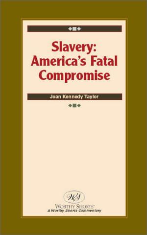 Cover of the book Slavery: America's Fatal Compromise by Charles Pankenier