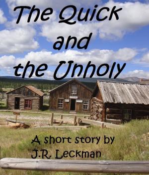 bigCover of the book The Quick and the Unholy by 