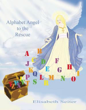 Cover of the book Alphabet Angel to the Rescue by Kayley Ireland