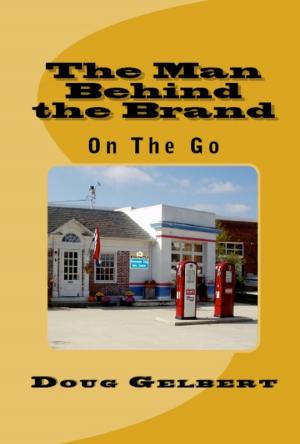 Book cover of The Man Behind The Brand: On The Go