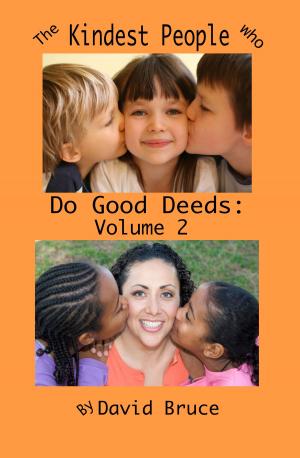 Book cover of The Kindest People Who Do Good Deeds, Volume 2: 250 Anecdotes