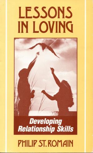 Book cover of Lessons in Loving: Developing Relationship Skills
