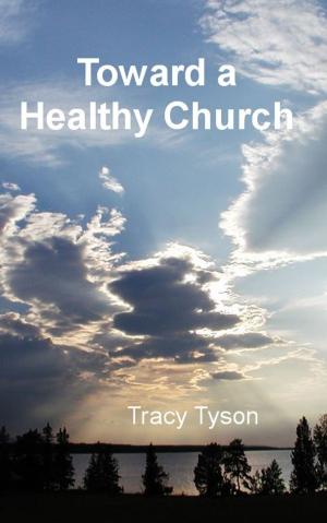 Cover of the book Toward a Healthy Church by Fred W. Apelquist III