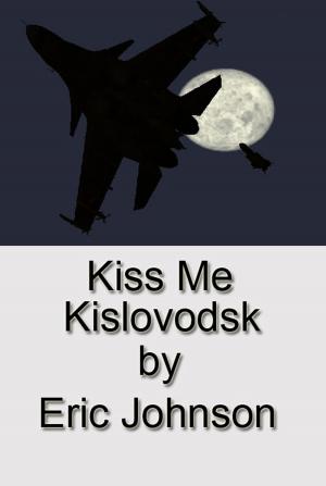 Cover of Kiss Me Kislovodsk