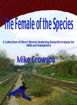 Cover of the book The Female of the Species by Mike Crowson