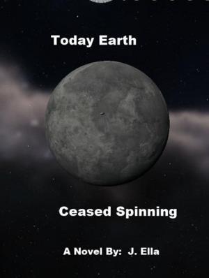 Book cover of Today Earth Ceased Spinning