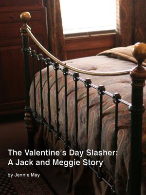 Book cover of The Valentine's Day Slasher; A Jack and Meggie Story