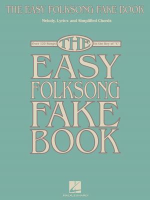 Cover of the book The Easy Folksong Fake Book (Songbook) by James Newton Howard