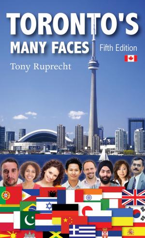 Cover of the book Toronto's Many Faces by Rick Blechta