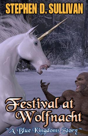 Cover of the book Festival at Wolfnacht by Stephen D. Sullivan