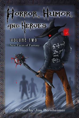 Cover of Horror, Humor, and Heroes 2: New Faces of Fantasy