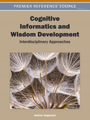 Cover of the book Cognitive Informatics and Wisdom Development by Tevfik Dalgic, Sevtap Unal