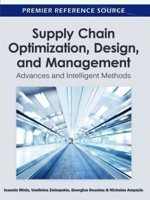 Cover of the book Supply Chain Optimization, Design, and Management by Chirața Caraiani, Camelia I. Lungu, Cornelia Dascălu, Florian Colceag