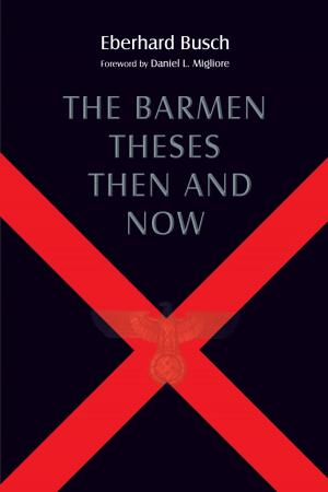 Book cover of The Barmen Theses Then and Now