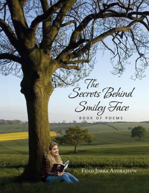 Cover of the book The Secrets Behind Smiley Face by Jeff Moore