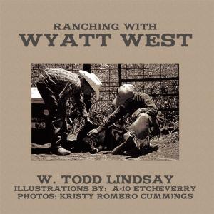 Cover of the book Ranching with Wyatt West by Nancy Eldeek