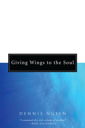 Cover of the book Giving Wings to the Soul by Christopher Fung