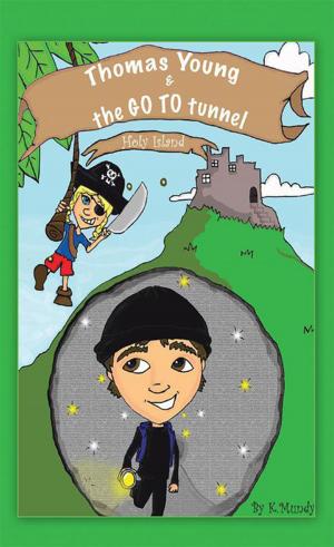 Cover of the book Thomas Young and the Go to Tunnel by Donna Marksman