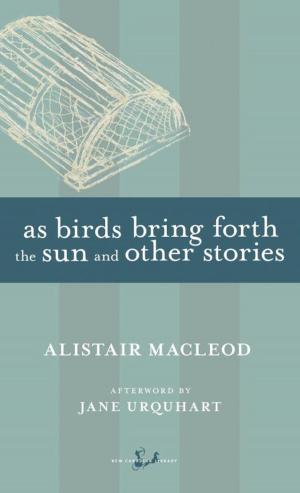 Cover of the book As Birds Bring Forth the Sun and Other Stories by Stephanie Bolster
