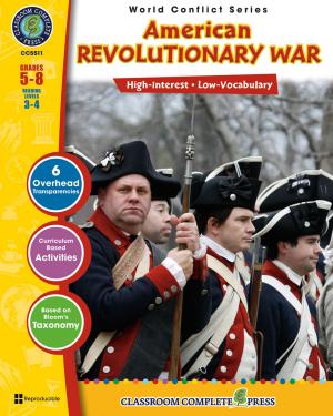 Cover of the book American Revolutionary War Gr. 5-8 by Erika Gasper-Gombatz