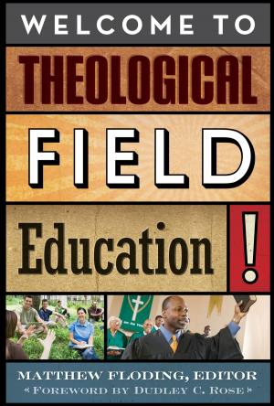 Book cover of Welcome to Theological Field Education!