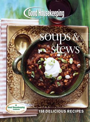 Cover of the book Good Housekeeping Soups & Stews by 