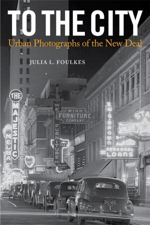 Cover of the book To The City by Bruce Jackson