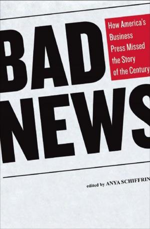 Cover of the book Bad News by Frederick A.O. Schwarz Jr.