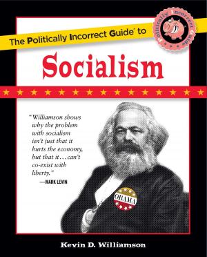 Cover of the book The Politically Incorrect Guide to Socialism by George Gilder