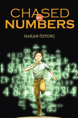Cover of the book Chased by Numbers by Mehmet Yavuz Seker