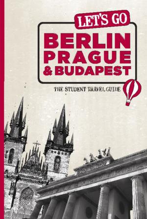 bigCover of the book Let's Go Berlin, Prague & Budapest by 
