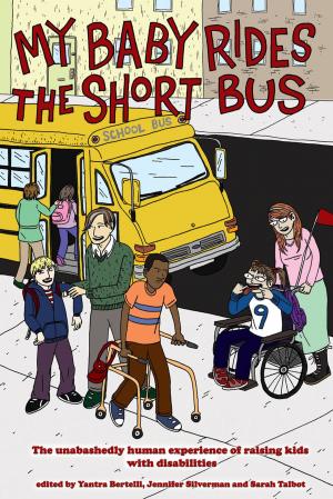 Cover of the book My Baby Rides The Short Bus by Paul Goodman