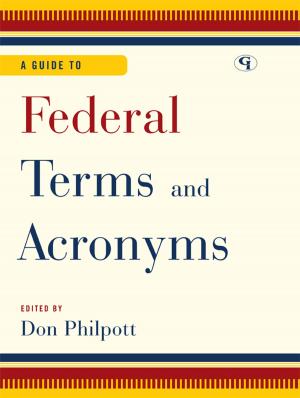 Cover of the book A Guide to Federal Terms and Acronyms by Ridgway M. Hall Jr., Robert C. Davis Jr., Richard E. Schwartz, Nancy S. Bryson, Timothy R. McCrum