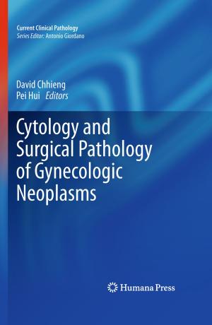 Cover of the book Cytology and Surgical Pathology of Gynecologic Neoplasms by Jennifer C. Love, Sharon M. Derrick, Jason M. Wiersema