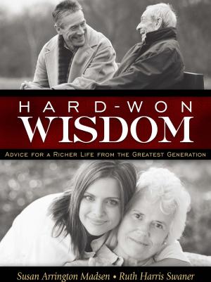 Cover of the book Hard-Won Wisdom by Robert L.  Millet