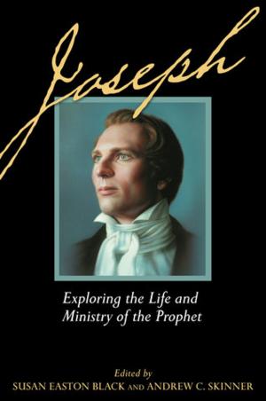 Book cover of Joseph: Exploring the Life and Ministry of the Prophet