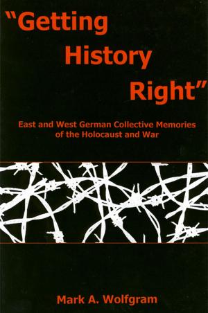 Cover of the book "Getting History Right" by David Allan, Pam Perkins, Catherine Jones, Ruth Perry, Charles Bradford Bow, Colin Kidd, Corey E. Andrews, Sandro Jung, Deidre Dawson, Andrew Hook, Sarah Winter