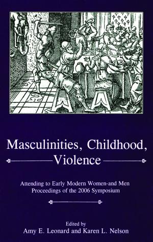 Book cover of Masculinities, Violence, Childhood