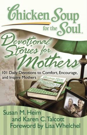 Book cover of Chicken Soup for the Soul: Devotional Stories for Mothers